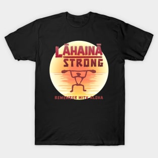 Lahaina Strong T-Shirt